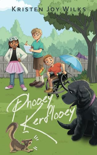 Phooey Kerflooey: Three Kids And A Puppy vs The Squirrel Of The Apocalypse