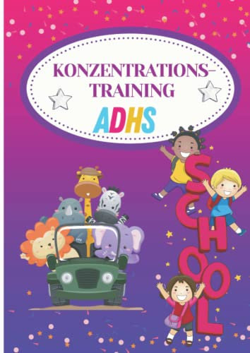 Konzentrationstraining für Kinder: Tagebuch eines ADHS-Kindes-Mein Dankbarkeits-Tagebuch-Mut und Stärke-Malbuch-Affirmationen-Mandala-Hyperaktivitätsstörung-Belohnungssystem