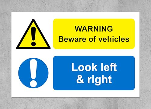 Warning beware of vehicles look left & right safety sign - 1mm flexible Plastic sign (600mm x 400mm)