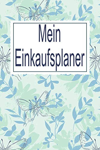 Mein Einkaufsplaner: Einkaufsliste mit vorgedruckten Kategorien zum Ausfüllen und Abhaken - Einkaufsblock für Einkäufe mit Kostenübersicht - ... Haushaltsbuch für Familien, Paare und Singles