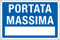CARTELLO ALLUMINIO 30x20cm 'Portata Massima' CARTELLI SEGNALATORI