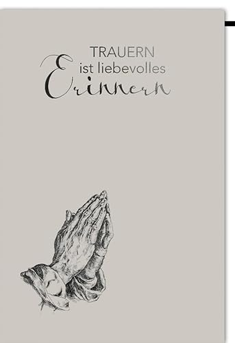 Trauerkarte Dezent - mit Spruch ist liebevolles Erinnern edles Design betende Hände - Klappkarte mit Umschlag mit Naturkarton und Folienprägung