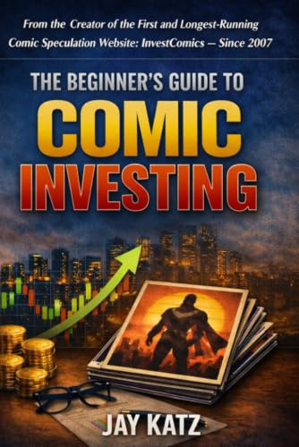 The Beginner’s Guide to Comic Investing: How to Spot Trends in Comics Before Everyone Else
