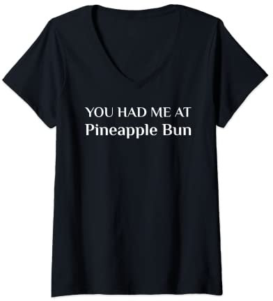 Femme Tu m'as eu à la nourriture chinoise de pain à l'ananas T-Shirt avec Col en V