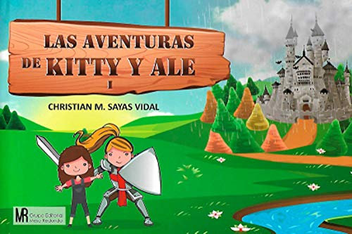 Las aventuras de Kitty y Ale: I (Spanish Edition)