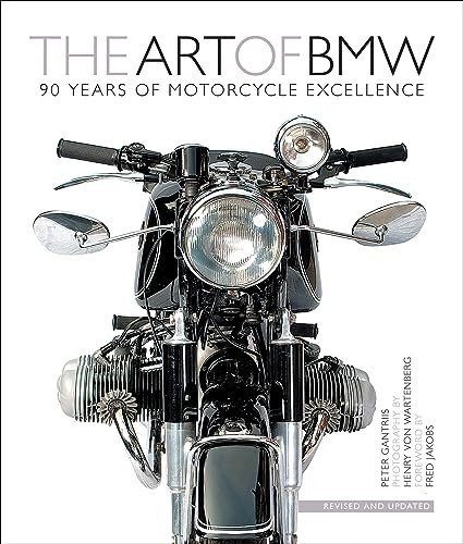 The Art of BMW: 90 Years of Motorcycle Excellence (English Edition)