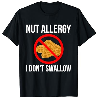 Nut Allergy I Dont Swallow Peanut Allergy T-Shirt