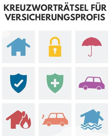 Ein Kreuzworträtsel-Buch für Versicherungsprofis und Finanzvermittler.: Rätsel und Knobelei in einem Kreuzworträtselheft für Versicherungsvermittler.