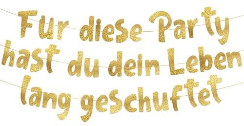 Ruhestand Girlande Für Diese Party Hast Du Dein Leben Lang Geschuftet Gold Glitzer – Rente Geschenk, Abschied Kollegen Deko, Renteneintritt Party Zubehör