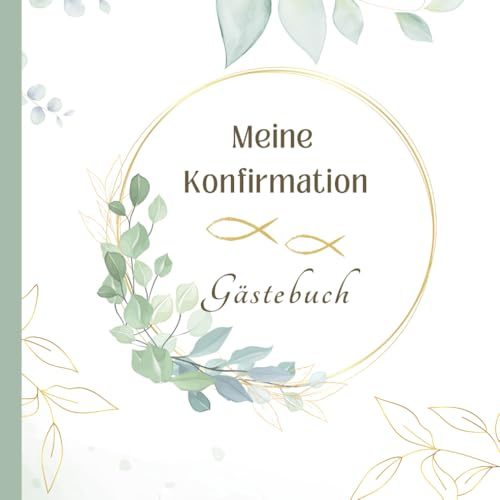 Konfirmation Gästebuch: Erinnerungsbuch mit Fragen zum Ausfüllen für Glückwünsche, Fotos, Erinnerungen von Freunden und Familie: Geschenk & Dekoration