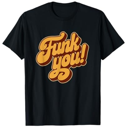 Vintage Funk Soul Musik Funk You Retro 60s 70s 80s T-Shirt