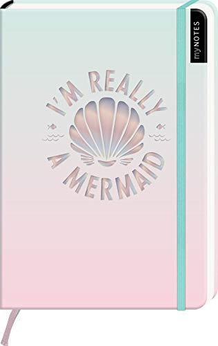 myNOTES I'm really a mermaid - Notizbuch im Mediumformat für Träume, Pläne und Ideen