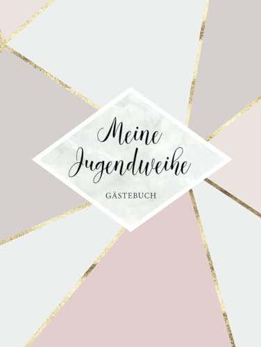 Meine Jugendweihe Gästebuch: Erinnerungsbuch zum Reinschreiben, Für persönliche Glückwünsche von Freunden und Familie, Dezent verzierte Blanko Seiten, Rosa Coverdesign für Mädchen