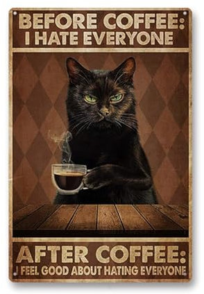 Funny Vintage Metal Tin Sign Wall Decor Home Bar Cafe Decorations,Funny Cat Sign Before Coffee I Hate Everyone Cat Metal Poster for Home Kitchen Bar Pub Decor 12 X 8 Inches