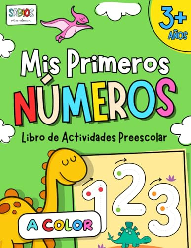Mis primeros NÚMEROS. Libro de Actividades Preescolar A COLOR desde 3 años: Trazos y preescritura para aprender los números y aprender a contar con ... preescolar para niños de 2 a 4 años.)