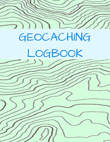 Geocaching Logbook: Large format 8.5x11 (21.59 x 27.94 cm) notebook/journal/log book for recording all of your geocaching finds