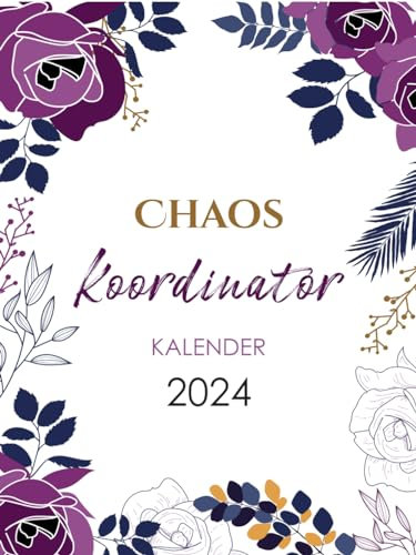 Chaos Koordinator Tagesplaner XXL 2024 1 Tag 1 Seite: Buchkalender Din A4, 12 Monate, Terminplaner mit Uhrzeit, Zusätzlich zu Feiertagen, To do, wichtigen Notizen