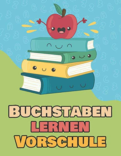 Buchstaben Lernen Vorschule: DIN A4 Buchstaben und Zahlen Lernheft für Vorschule und Grundschule. Buchstaben von A bis Z und Zahlen von 1 bis 10 zum Nachzeichnen und üben.