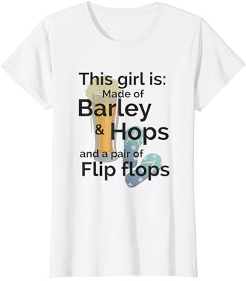Womens Barley, hops and flip flops beer shirt