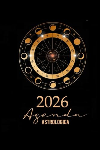 2026 Agenda Astrologica: y Lunar-con Semana Abierta-Calendarios-Eclipses-Fases Lunares-Planetas Retrogrados-129 Paginas-Tamaño 15 x 22 cm