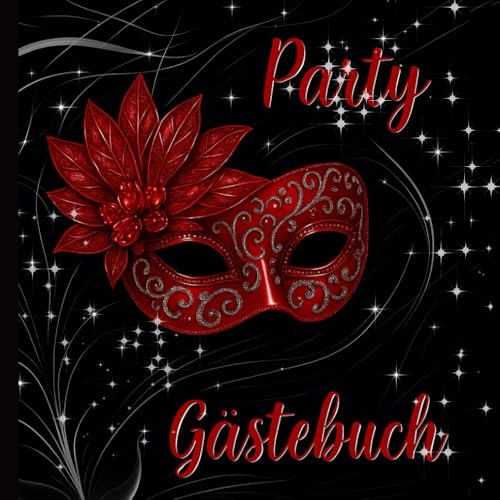 Party Gästebuch: Fröhliches Gästebuch für Partys & Feiern – für unvergessliche Erinnerungen