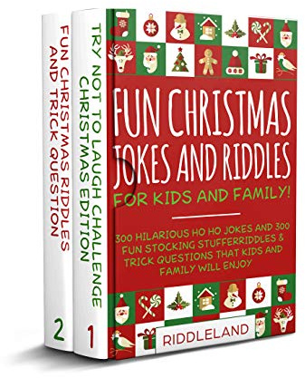 Fun Christmas Jokes and Riddles for Kids and Family - Christmas Stocking Edition: 300 Ho Ho Ho Jokes & Riddles and Trick Questions That Kids and Family Will Enjoy - Ages 6-8 7-9 8-12