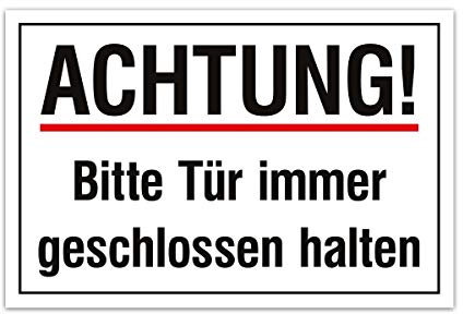 Aluverbund Hinweis Schild 30x20cm Wetterfest Kratzfest Rostfrei UV beständig - Tür geschlossen halten
