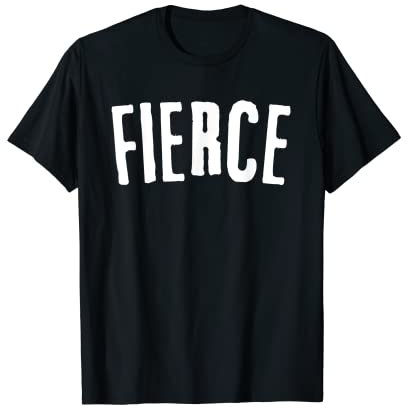 FIERCE Minimalistisches motivierendes Thema Wort T-Shirt