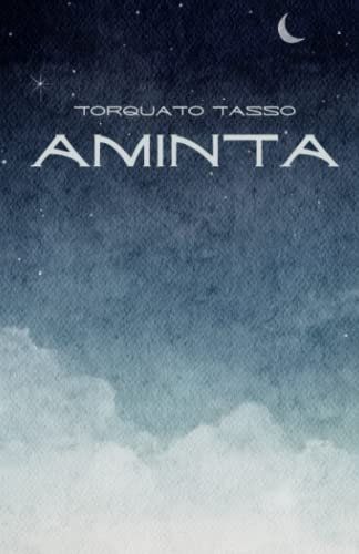 Aminta di Torquato Tasso: letteratura italiana
