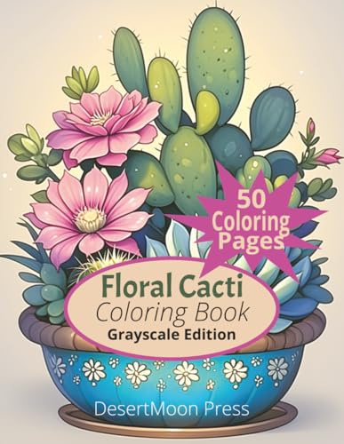 Floral Cacti Coloring Book Grayscale Edition: This unique grayscale coloring book invites you to explore the delicate beauty of cactus blooms and succulent arrangements.