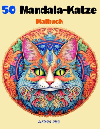 50 Katzen-Mandala-Malbücher: Eine einzigartige künstlerische Reise in das Königreich der Katzen mit diesen 50 Mandalas zum Ausmalen.