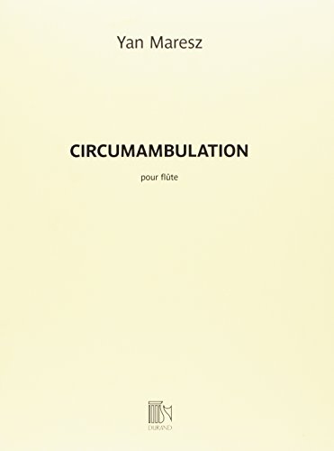 Circumambulation Flute Seule En Do Ou En Sol (FLUTE TRAVERSIE)