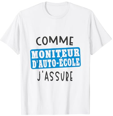 Moniteur auto école T-Shirt