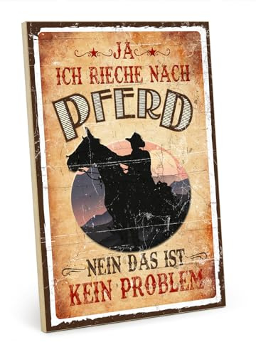 TypeStoff Holzschild mit Spruch – Pferd – im Vintage-Look mit Zitat als Geschenk und Dekoration zum Thema Stall und Lustig - HS-01176