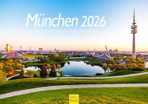 Edition Seidel Premium Kalender München 2026 Format DIN A3 Wandkalender Europa Deutschland Bayern Olympiastadion Frauenkirche Marienplatz Isar Werner Dieterich