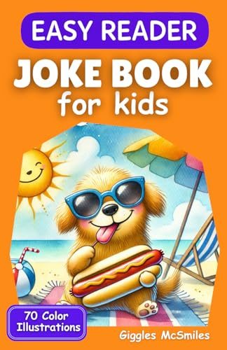 Joke Book for Kids (Easy Reader): Illustrated for Ages 5-7: Giggles for Growing Minds (Easy Reader Joke Books)