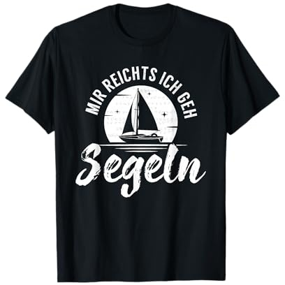 Segler Spruch Ich geh segeln Skipper Segelboot Geschenk T-Shirt
