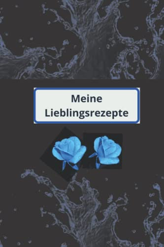 Meine Lieblingsrezepte: Rezeptbuch zum selbst schreiben / verwendbar als Backbuch oder Kochbuch / Buch mit 120 Seiten in A5 Format / Lieblingsrezepte für Mensch und Tier