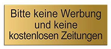 Schild Bitte Keine Werbung und Keine kostenlosen Zeitungen 66x25 mm Aluminium mattgold selbstklebend 28994-M