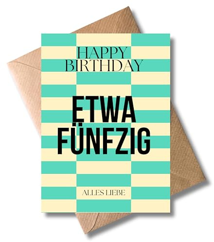Lustige Geburtstagskarte „Etwa fünfzig“ mit Umschlag – witzige Karte zum 50. Geburtstag für Männer & Frauen – Klappkarte mit Spruch (DIN A6)