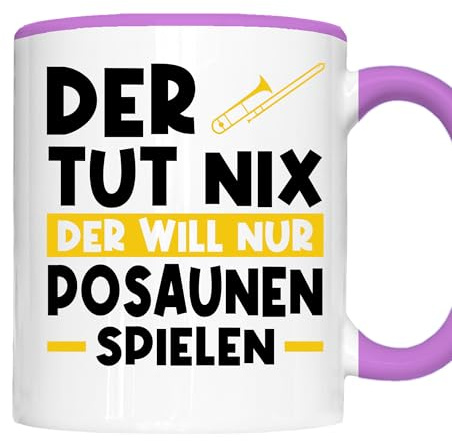 Posaune Tasse | der tut nix der will nur Posaunen spielen | Posaune Geschenk Posaunespieler Tasse Posaune Kaffeebecher lustig
