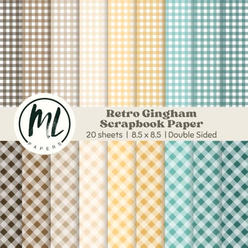 Retro Gingham Scrapbook Paper: Boho Plaids Collage Papers, Earthy Craft Paper for DIY Card Making, Scrapbooking, Junk Journaling, Mixed Media, Collage ... Arts and Crafts for Kids, 8.5 x 8.5 inch