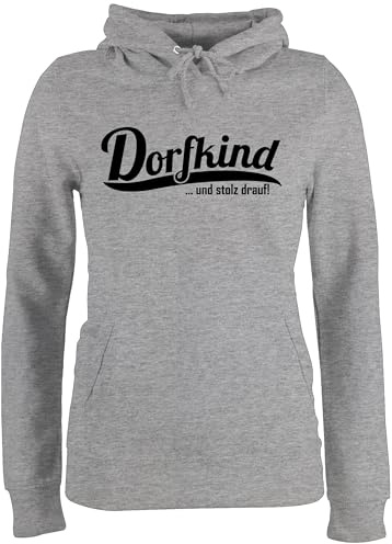 Shirtracer Pullover Damen Hoodie Frauen - Sprüche Statement mit Spruch - Dorfkind und stolz Drauf - Dorfkinder - L - Grau meliert - sprüche+Pullover sprueche Dorf Hoodies Frau sprüchen Bauer Pulli