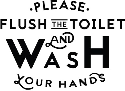 Vinyl Wall Art Decal - Please Flush The Toilet and Wash Your Hands - 16 x 22 - Modern Bathroom Sign for Home Kids Room Daycare School Store Restroom Decor Sticker(22” x 16”, Black)