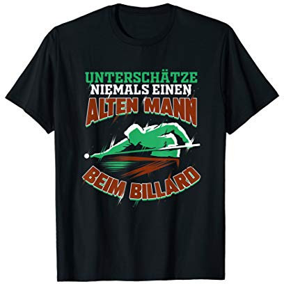 Herren Snooker Billard - Unterschätze niemals alten Mann Geschenk T-Shirt