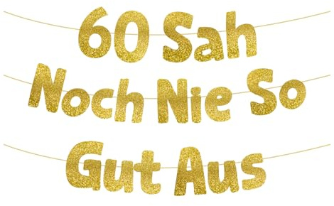 HUKUMA 60 Sah Noch Nie So Gut Aus,Lustige Banner 60 Geburtstag,60 Geburtstag Frau Mann,Geschenke Partyzubehör Jubiläum Frauen