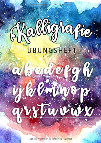 Übungsheft Kalligrafie: Schönschreiben lernen und die eigene Schreibschrift perfektionieren
