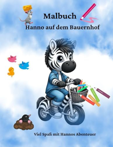 Malbuch - Hanno auf dem Bauernhof: Viel Spaß mit Hannos Abenteuer