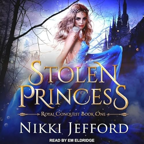Stolen Princess (The Royal Conquest Saga)