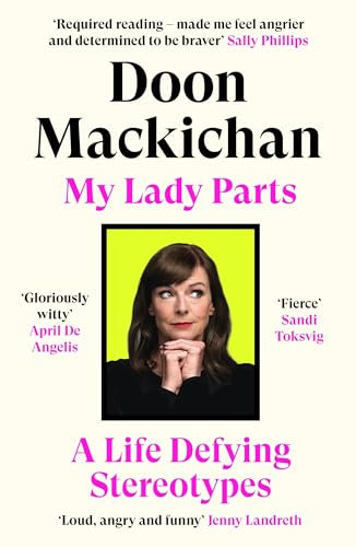 My Lady Parts: A Life Fighting Stereotypes (English Edition)
